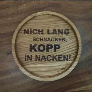 Holzpost® Untersetzer Bierdeckel "Nich lang schnacken. Kopp in Nacken" - Holzspielzeug Profi
