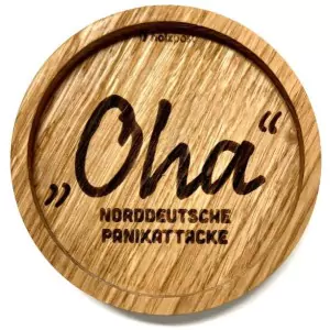 Holzpost® Untersetzer Bierdeckel "Oha - norddeutsche Panikattacke" - Holzspielzeug Profi