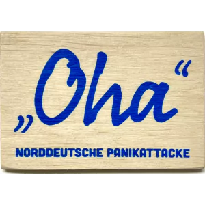 Holzpost® Magnet "Oha - norddeutsche Panikattacke" - Holzspielzeug Profi
