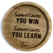Holzpost® Untersetzer Bierdeckel "Sometimes you win sometimes you learn" - Holzspielzeug Profi