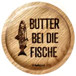 Holzpost® Untersetzer Bierdeckel "Butter bei die Fische" - Holzspielzeug Profi