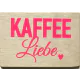Holzpost® Magnet KAFFEE Liebe